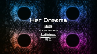 Mage - Her Dreams [KINC155]