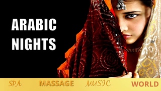 Arabic Relaxing Music  ,Tantric Sensual   Healing Spa Massage  Stress Relief Meditation Music ASMR