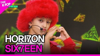 HORI7ON - SIX7EEN [THE SHOW 230808]