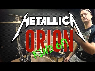 METALLICA - Orion (kind of drum cover)