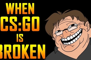 When CS:GO is BROKEN