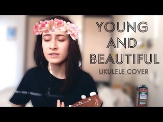 Young and Beautiful (Lana Del Rey ukulele cover)