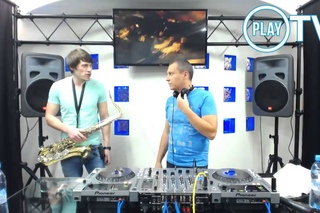 Live @PlayTV  - Dj Konstantin Ozeroff & Dan Sax (Live Sax Show)