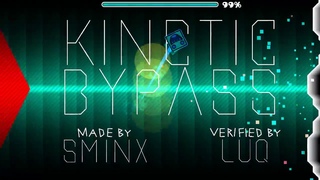 Geometry Dash - Kinetic Bypass by Sminx