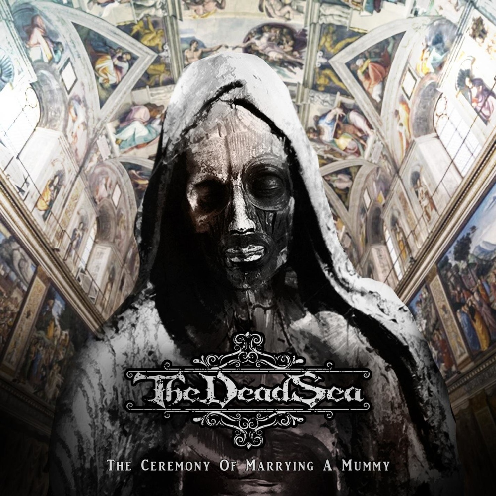 The Dead Sea - The Ceremony Of Marrying A Mummy
