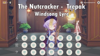 Genshin Impact | The Nutcracker -  Trepak (Щелкунчик) | Windsong Lyre