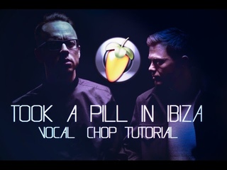 HOW TO Create Vocal Chops From “Took a pill in ibiza“