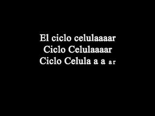 Cancion de las Celulas