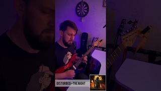 Disturbed - The Night (Solo Cover)