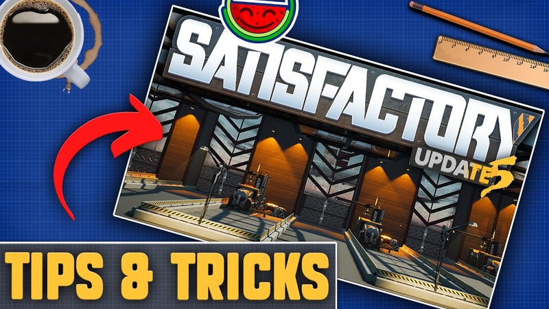 SATISFACTORY DESIGN TIPS AND