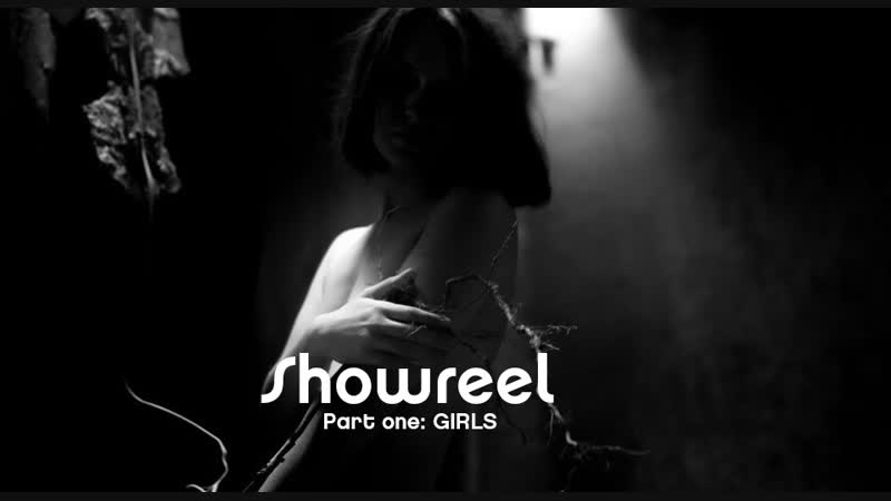 Showreel. Part one: