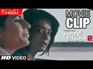 HATE STORY 2 MOVIE CLIPS - Surveen Chawla's Innocent Behavior