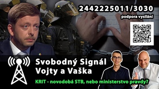 SVOBODNÝ SIGNÁL - KRIT novodobá STB, nebo ministerstvo pravdy? Podpora na 2442225011/3030 ❤️㇊