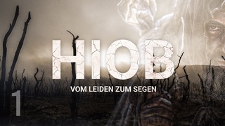 Hiob -  Vom Leiden zum Segen  (Teil 01) |  Roger Liebi