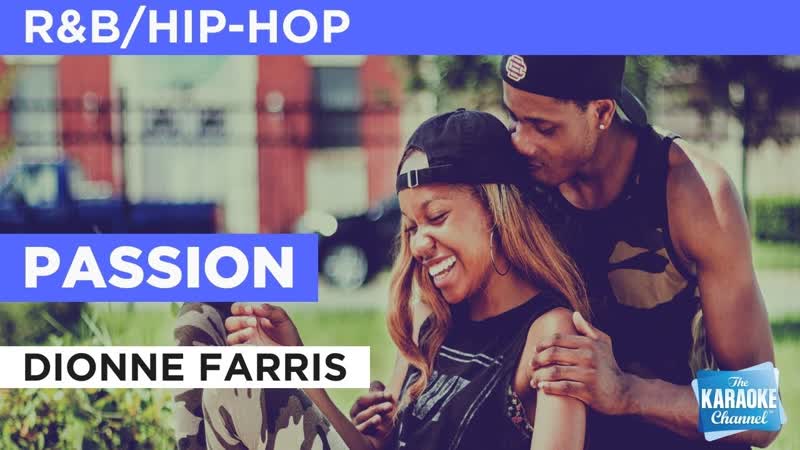 Passion : Dionne Farris, Karaoke with